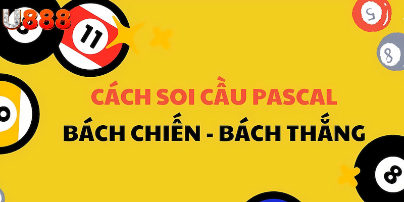 Kinh nghiệm soi cầu Pascal cực chuẩn 